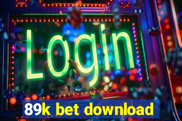 89k bet download